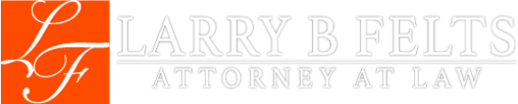 Larry B. Felts, Attorney at Law Logo
