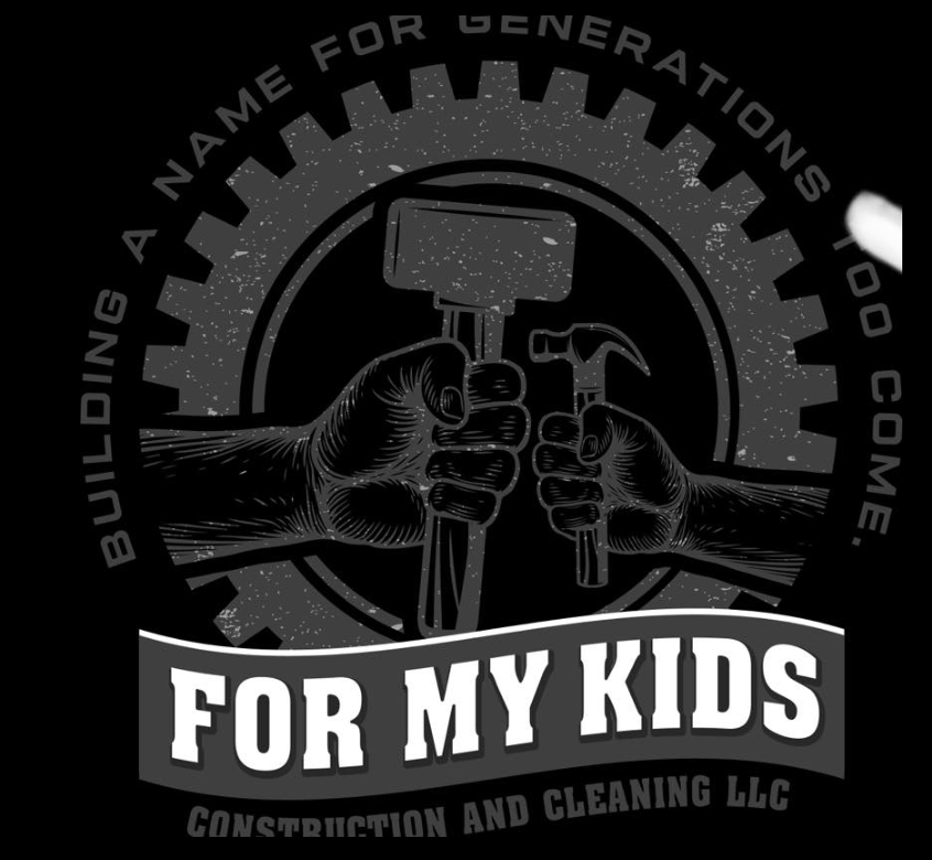 For My Kids Construction and Cleaning, LLC Logo
