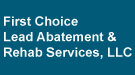 First Choice Lead Abatement & Rehab Services, LLC Logo