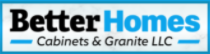 Better Homes Cabinets & Granite LLC Logo