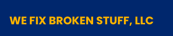 We Fix Broken Stuff LLC Logo