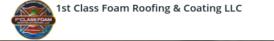 1st Class Foam Roofing and Coating LLC Logo