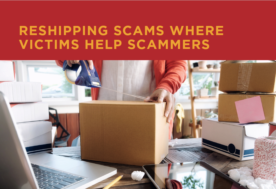 Reshipping scams where victims help scammers
