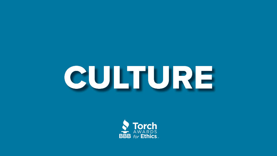 Culture on medium blue background w/ Torch Awards for Ethics logo