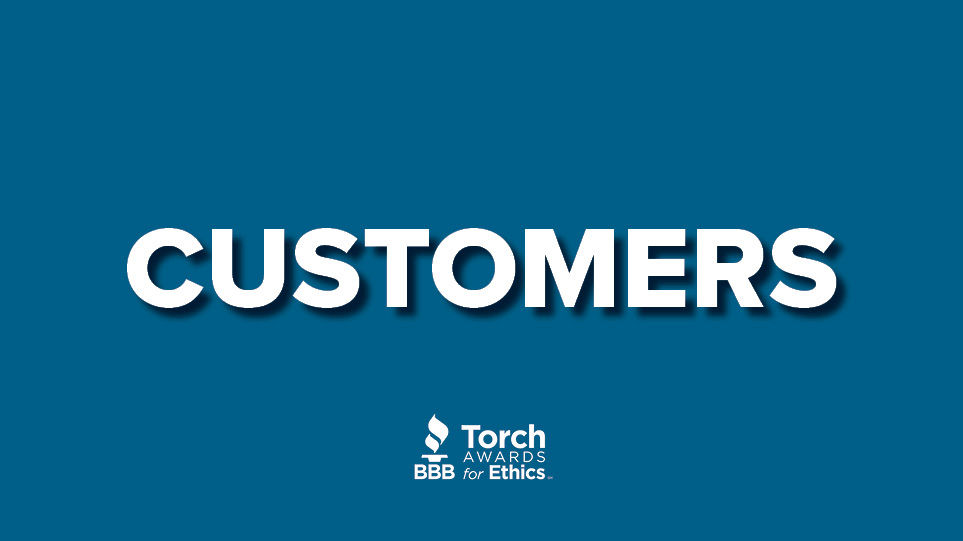 customers on primary BBB blue background w/ Torch Awards for Ethics logo