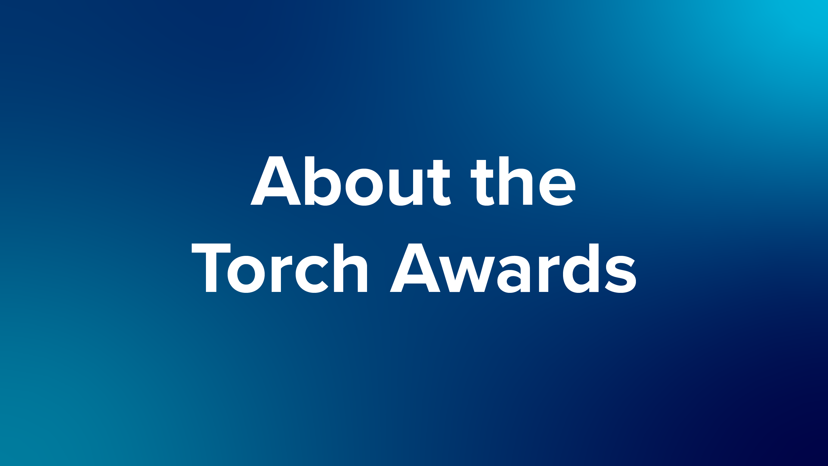 About the Torch Awards