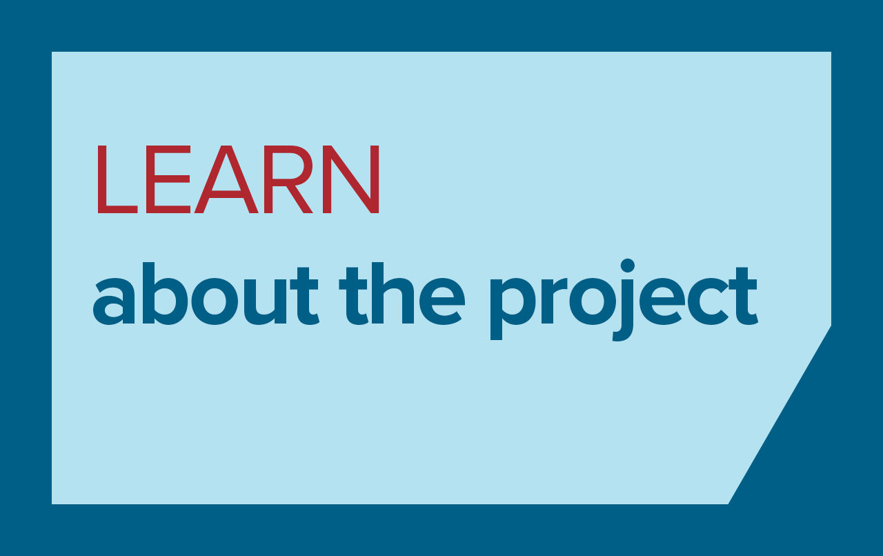 Dark blue and light blue graphic with text "Learn about the project"