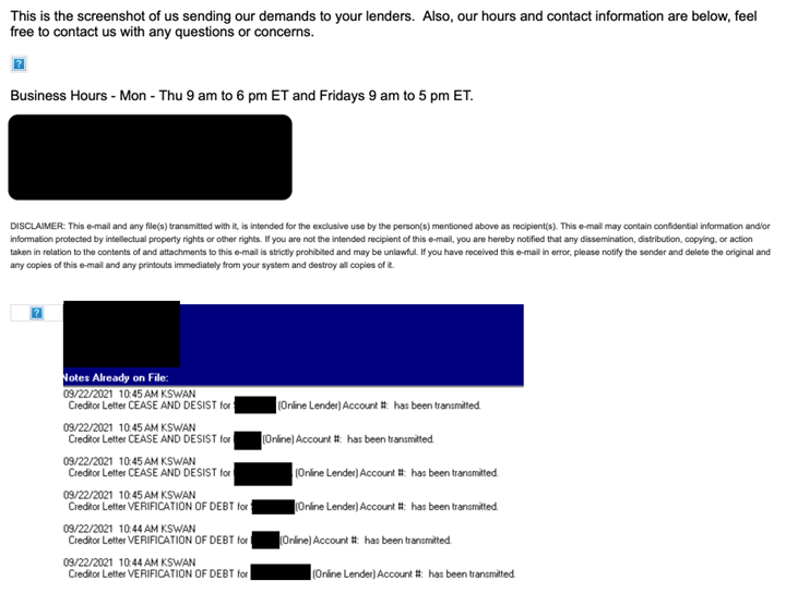 One debt relief company sent a consumer this email, leading her to believe they had begun negotiations with her creditors. After several months, none of the debts had been adjusted or paid down by her monthly payment to the settlement company. Source: BBB customer complaint