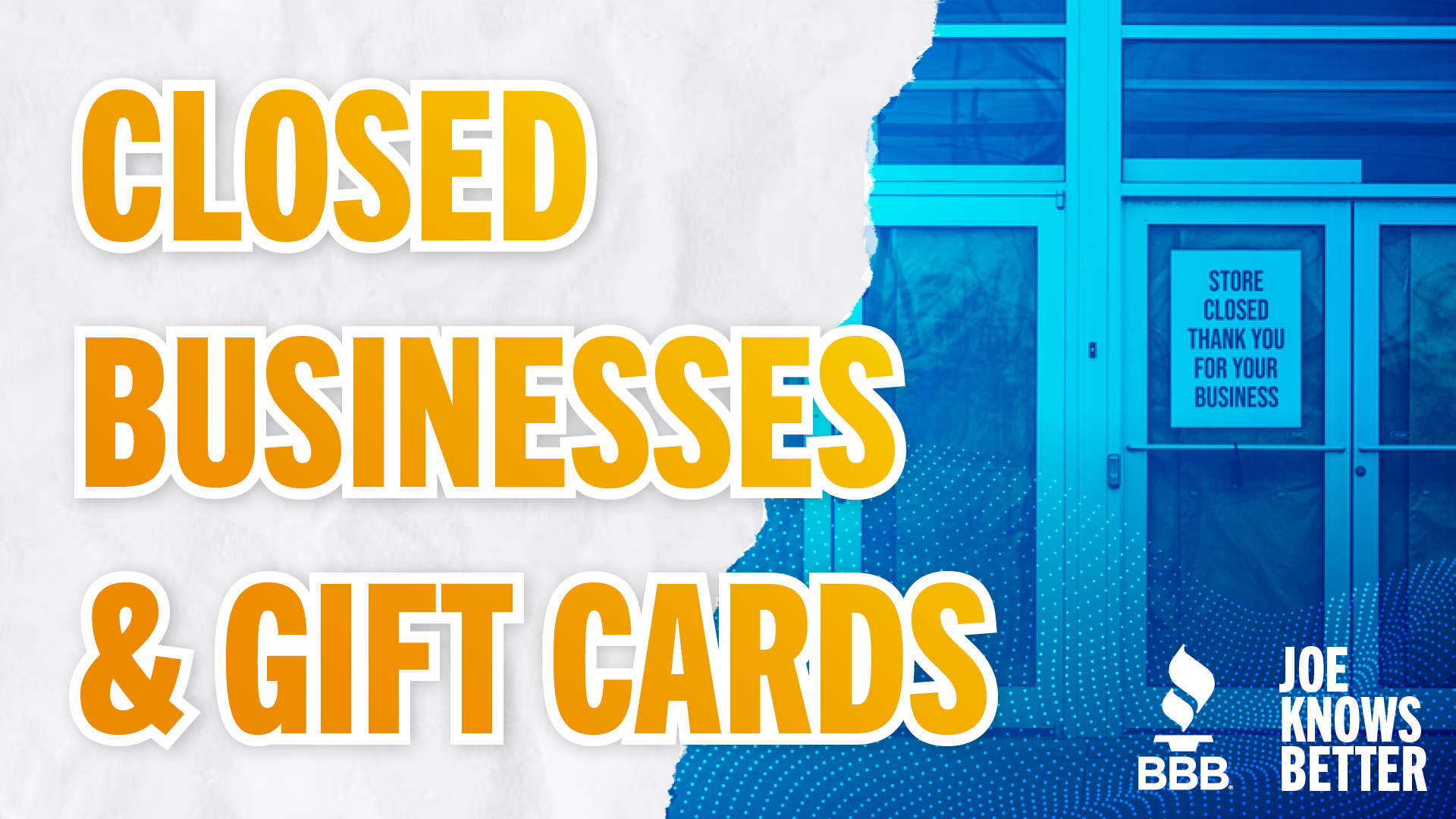 title card reading Closed Businesses & Gift Cards