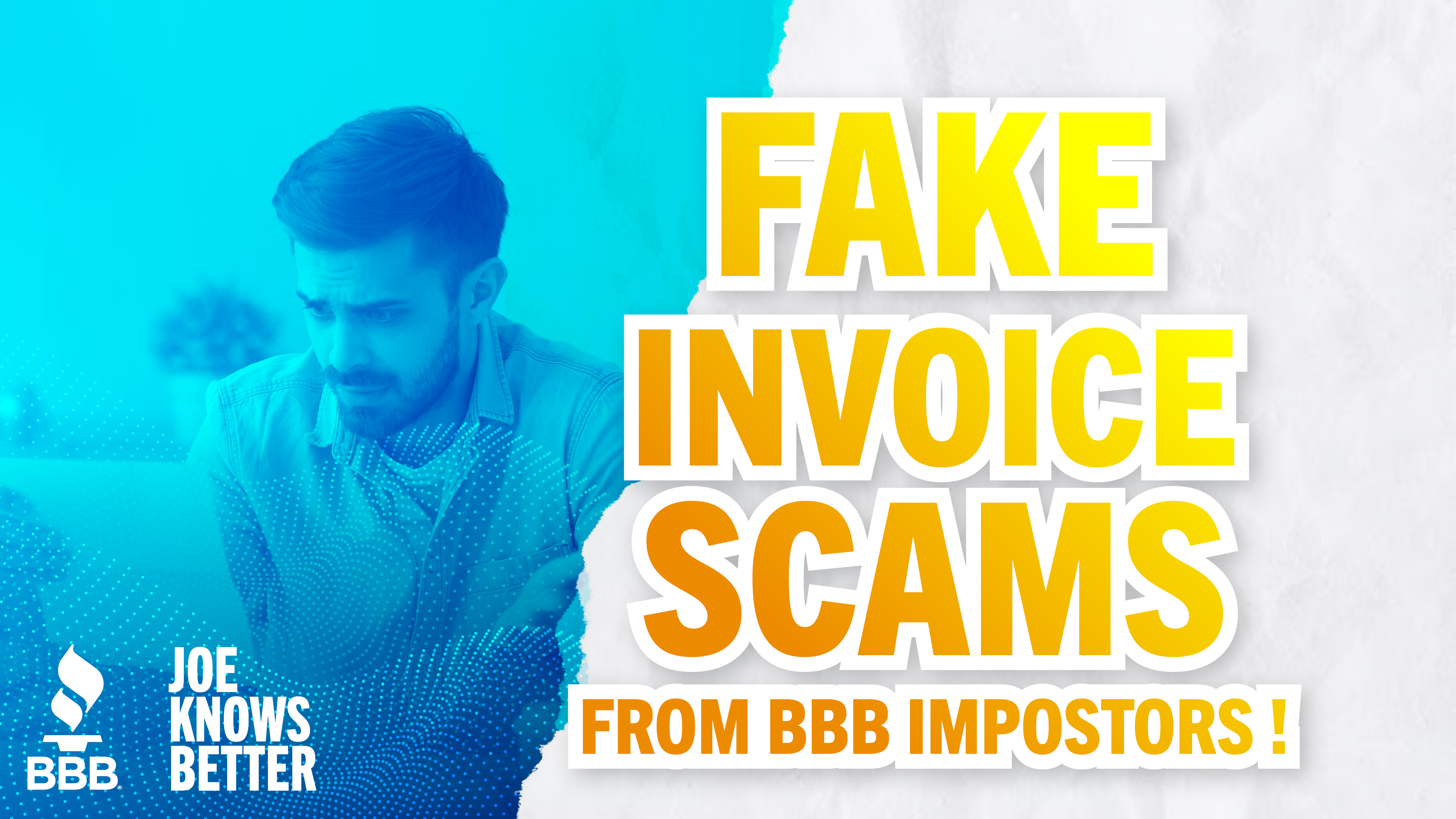 title card reading Fake Invoice Scams from BBB Impostors!