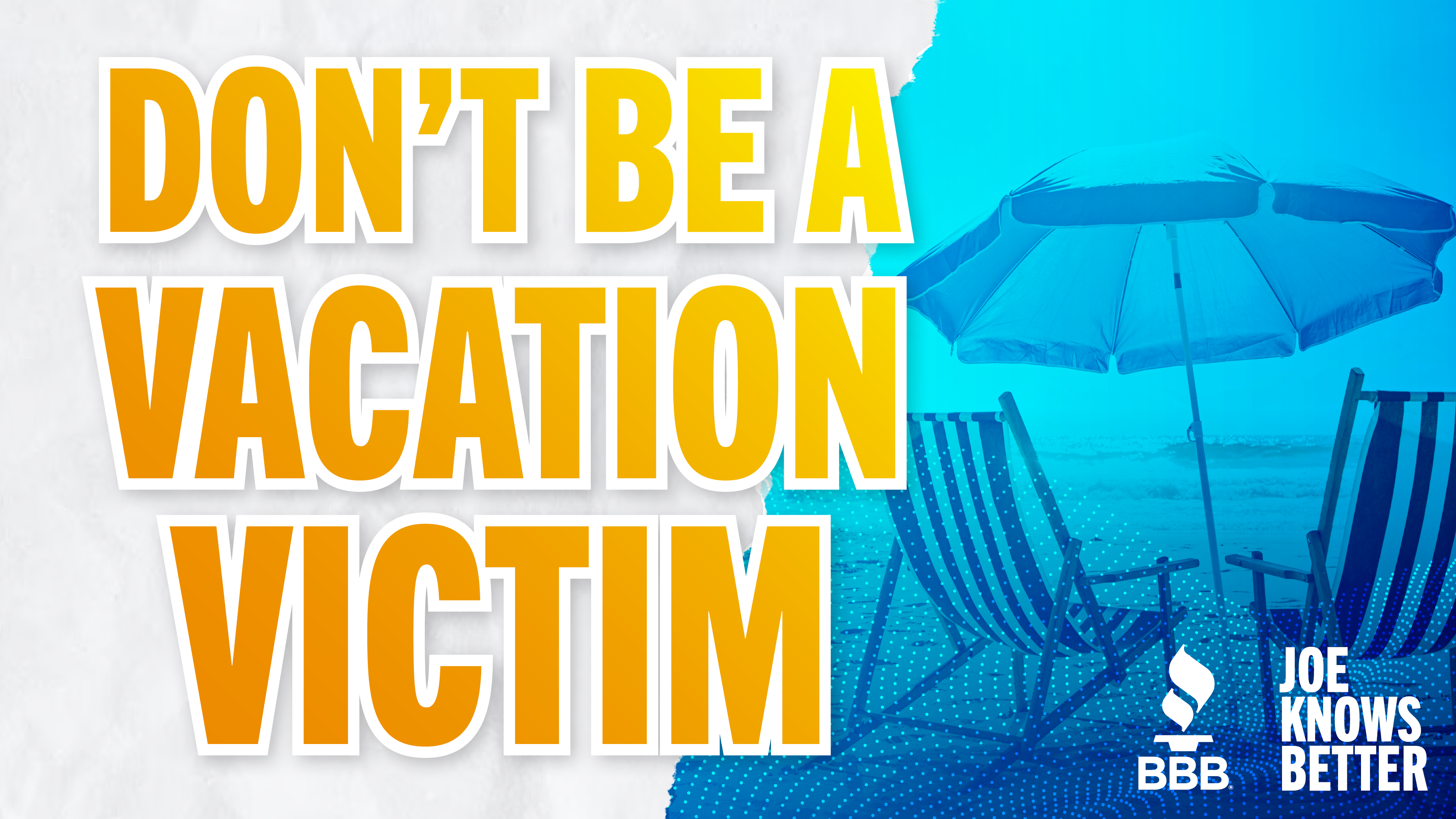 Don't Be A Vacation Victim