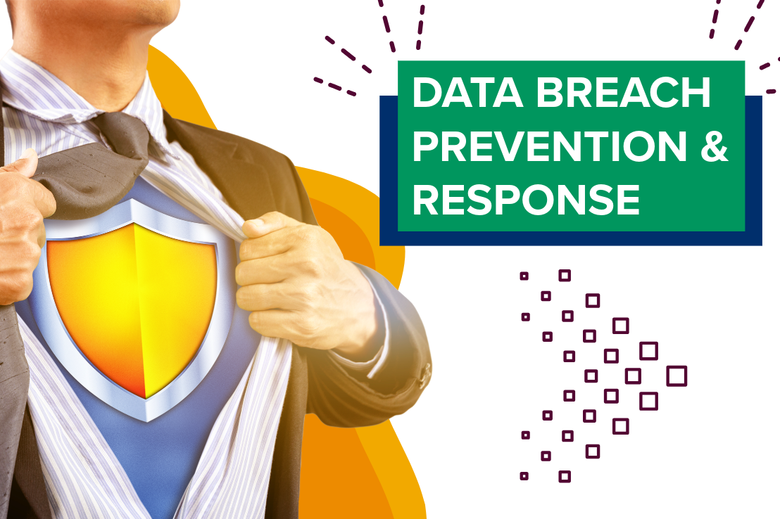 Person showing their superhero powers with caption data breach and prevention response