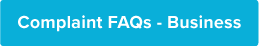 Complaint FAQs Business Button