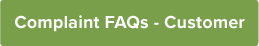 Complaint FAQs Customer Button