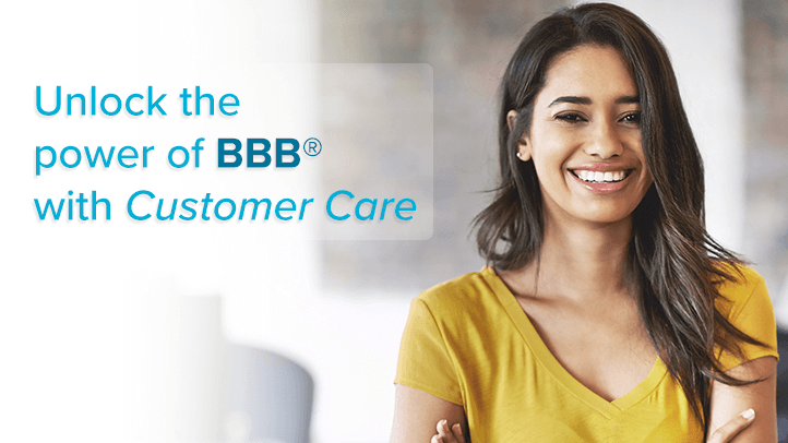 Woman in yellow shirt smiling with text "unlock the power of BBB with Customer Care"