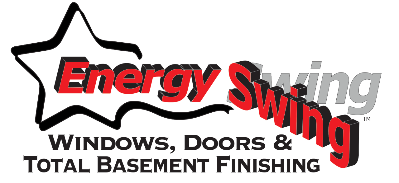Energy Swing Windows, Doors and Total Basement Finishing