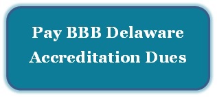 Pay BBB Accredited Business Dues to BBB Delaware