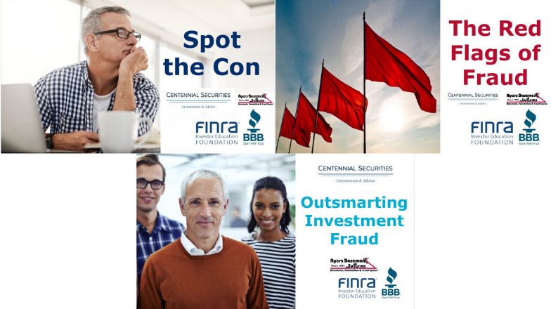 The Red Flags of Fraud sponsored by Ayers Basement Systems, Centennial Securities and Fifth Third Bank. Presented by BBB.