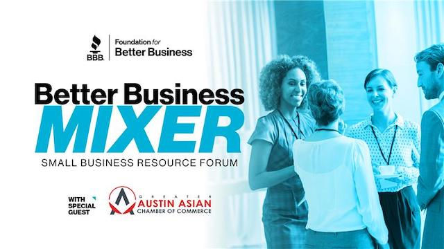 Business men and women talking. Better Business Mixer. Small Business Resource Forum. With special gust Austin Asian Chamber of Commerce.