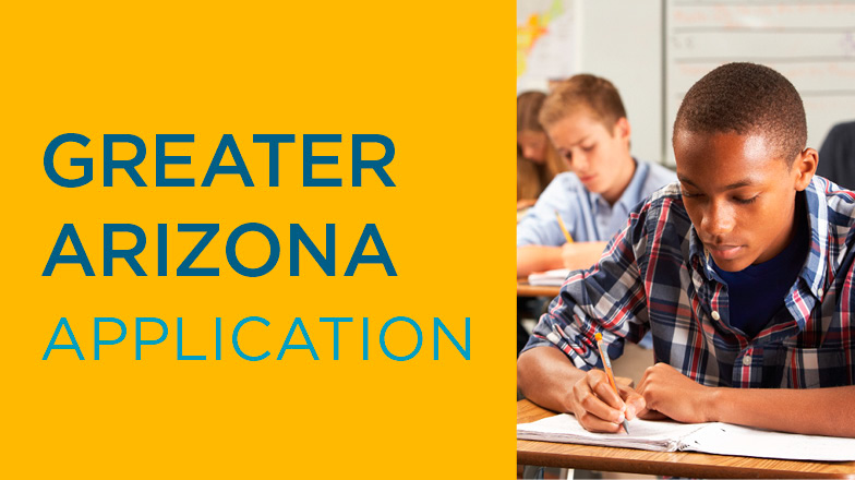 Greater Arizona Students Application